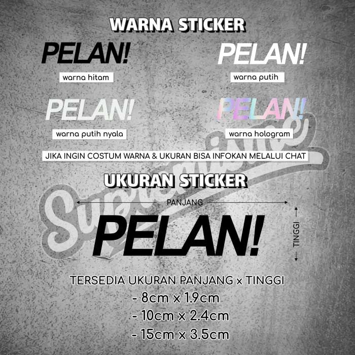 Stiker Pelan / Sticker Mobil Pelan / Stiker Motor Pelan / Sticker Pelan Glossy Waterproof / Sticker Hologram Pelan