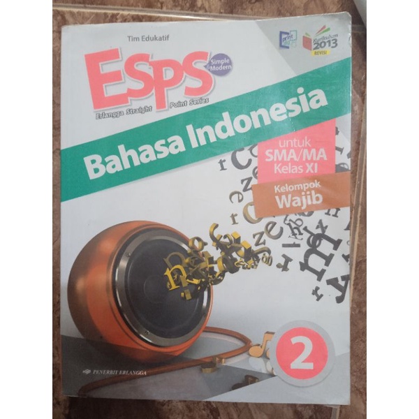 Buku cetak Bahasa Indonesia ESPS k13 untuk kelas 11