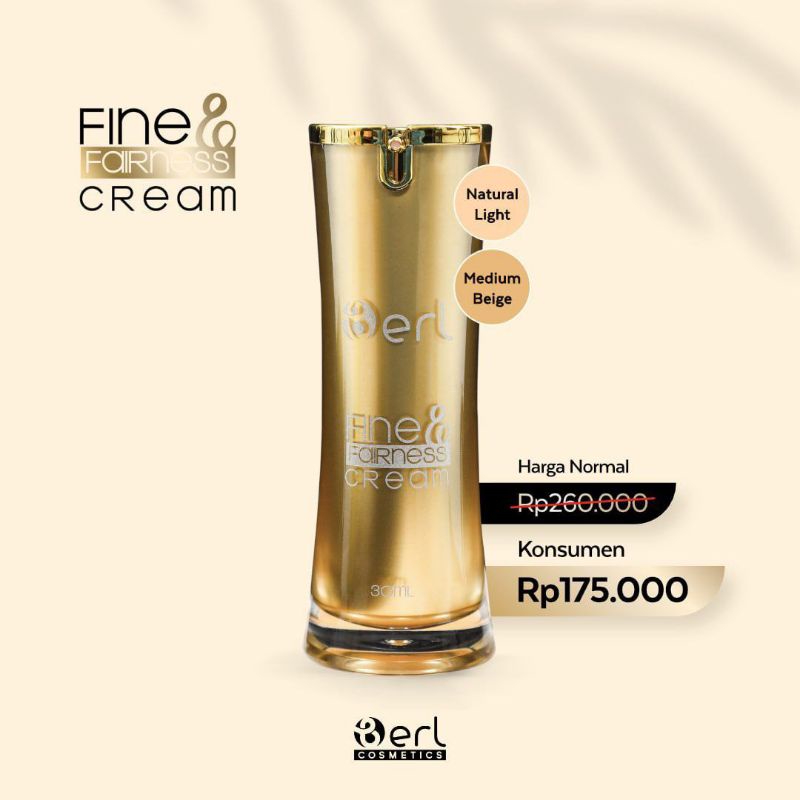 Fine & Fairness Cream /Base Make up & Skin care B Erl cosmetics