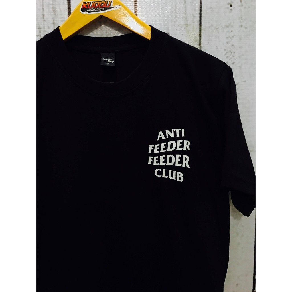 Kaos distro gamer Anti Feeder Feeder Club streetwear