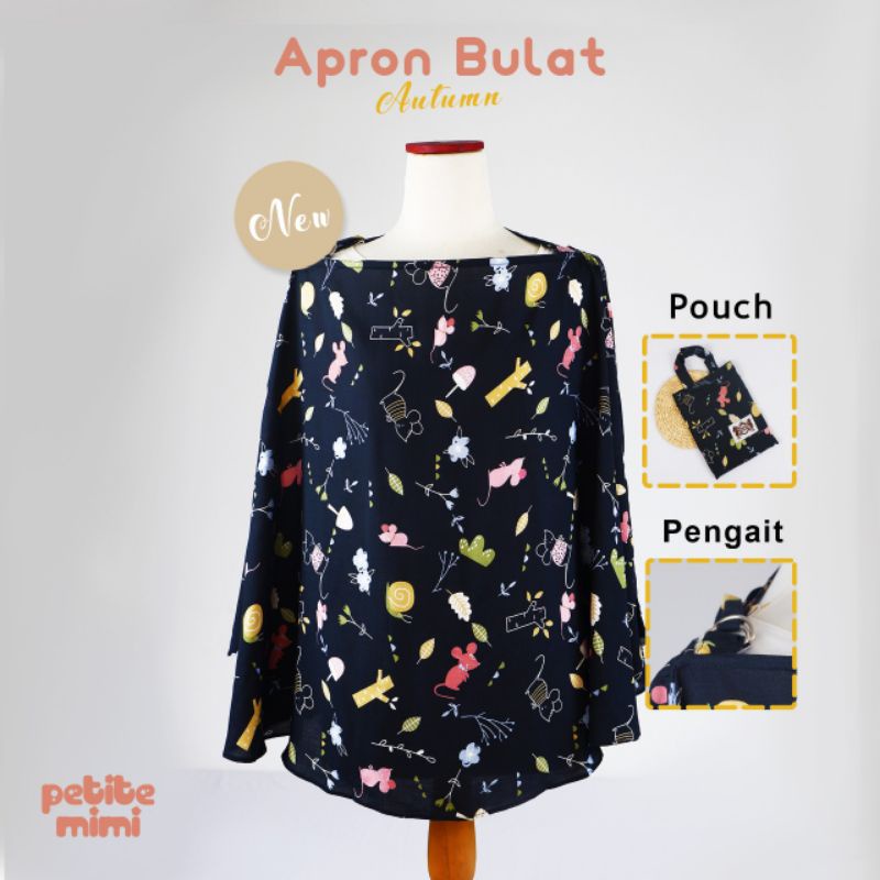 PETITE MIMI Apron Bulat Full Cover Celemek Menyusui Nursing Apron Breastfeeding Cover Penutup Menyusui