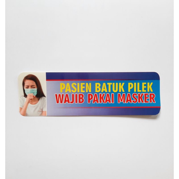 Stiker Pasien Batuk Wajib Pakai Masker | Wajib Pakai Masker