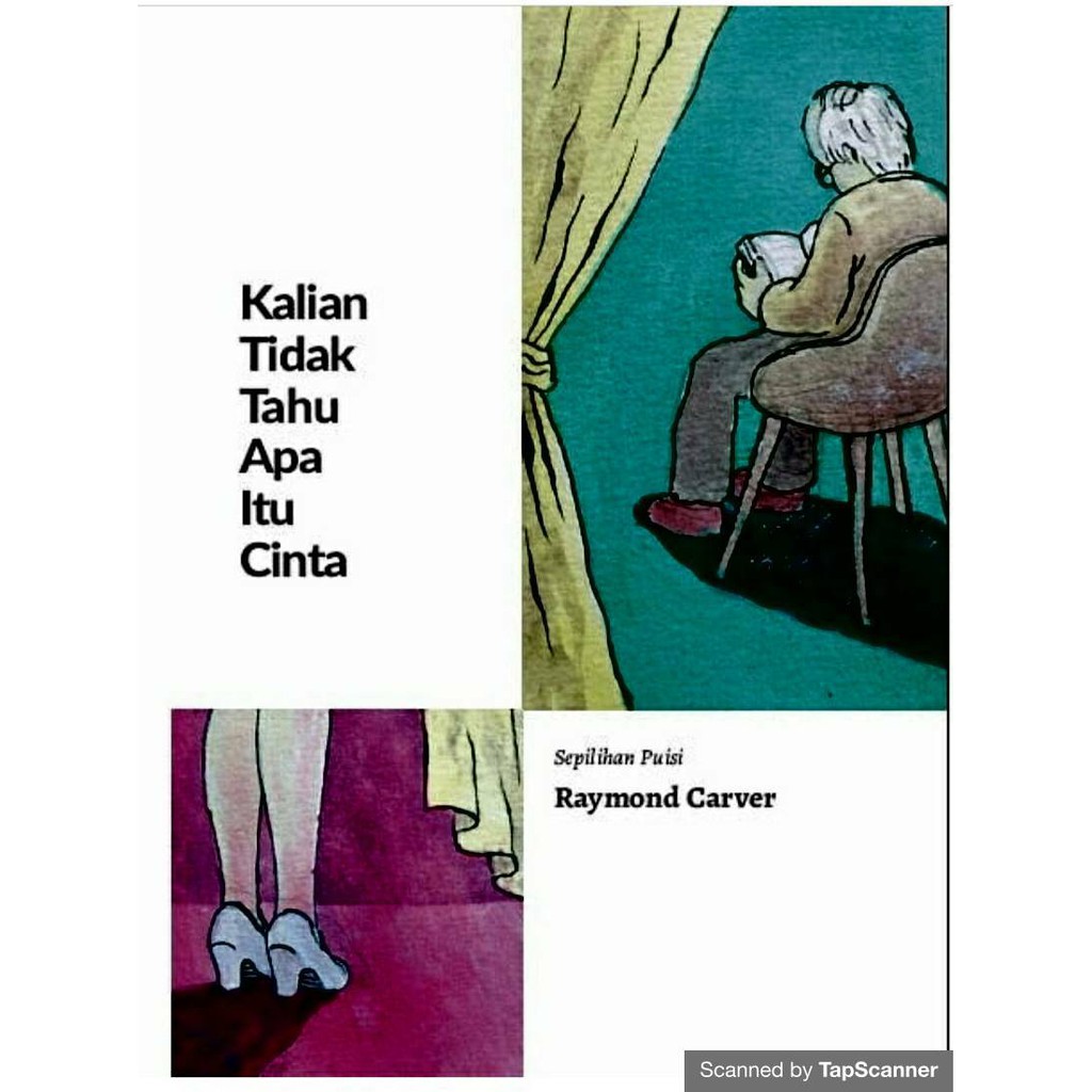 Buku Kalian Tidak Tahu Apa Itu Cinta Puisi Karya Raymond Carver