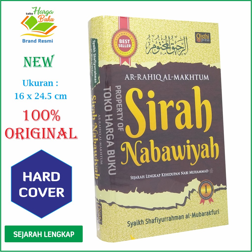Foto Sirah Nabawiyah ORIGINAL Ar-Rahiq Al-Makhtum Sejarah Lengkap Kehidupan Nabi Muhammad Qisthi Press