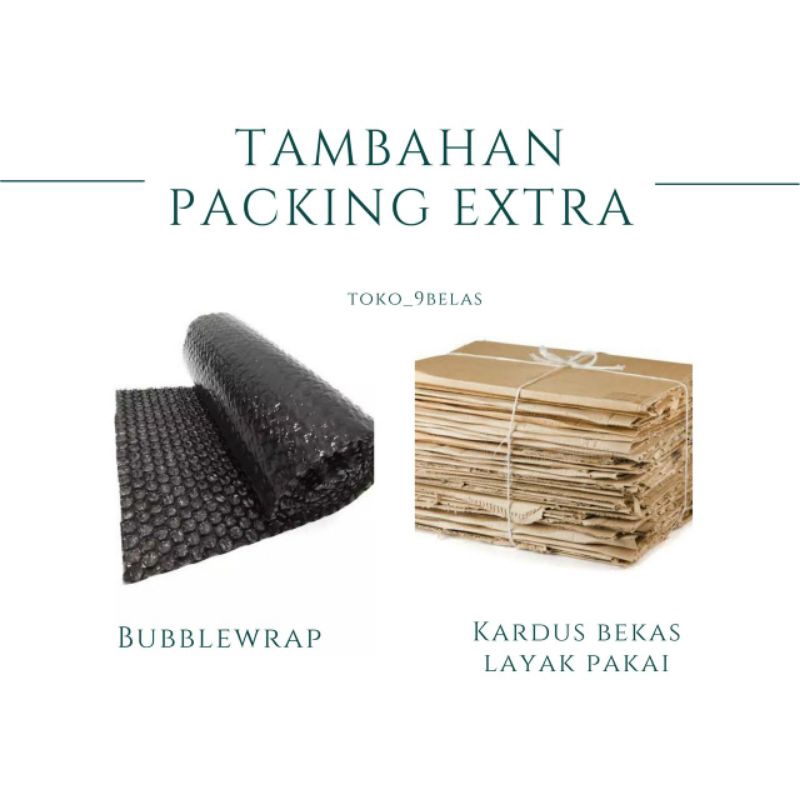 

TAMBAHAN PACKING EXTRA BUBBLEWRAP, KARDUS SUPER AMAN