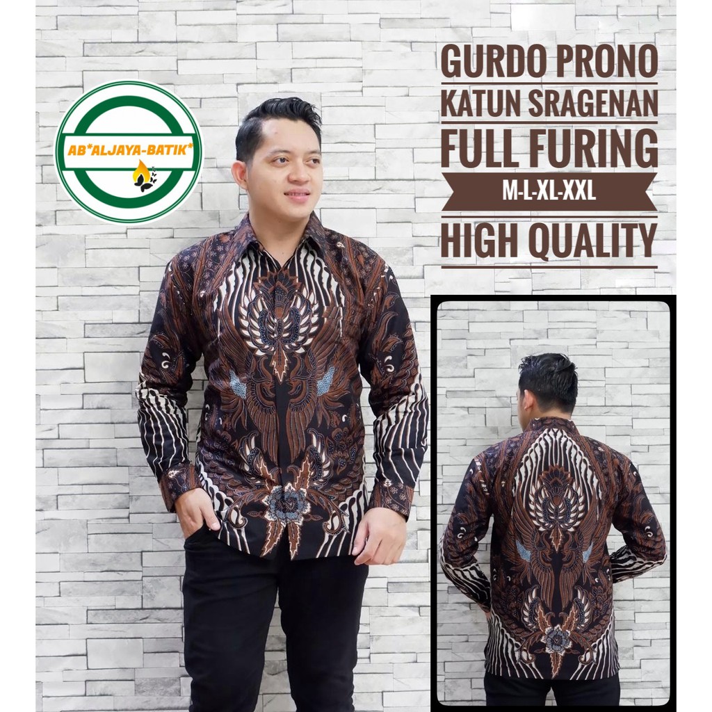 GURDO PRONO ALJAYA KEMEJA BATIK SOLO PRIA LENGAN PANJANG PENDEK LAPIS FURING ATASAN PREMIUM MODERN KATUN HALUS ROGOSUKMO EMAS ROGOSUKMO LAWASAN SATYA KENCONO SAWUNG GALING SAWUNG SAE SEKAR TRESNO SEKAR WESI SEMAR NETES SETYANING PRABU SLEMPANG PARANG
