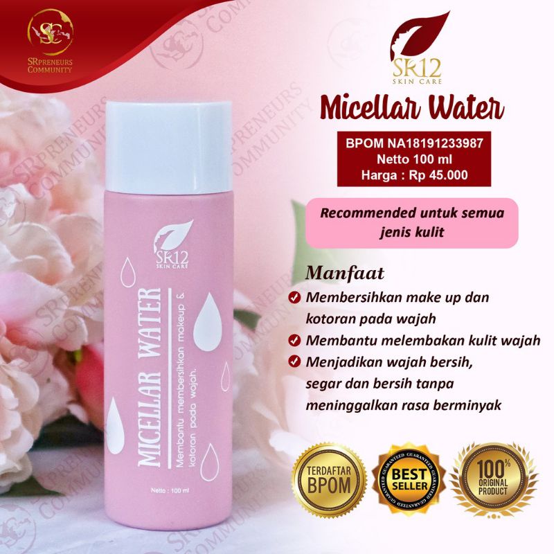 SR12 MICELLAR WATER / MELEMBABKAN WAJAH SECARA ALAMI BERSIH DAN SEGAR / PEMBERSIH WAJAH TERBAIK