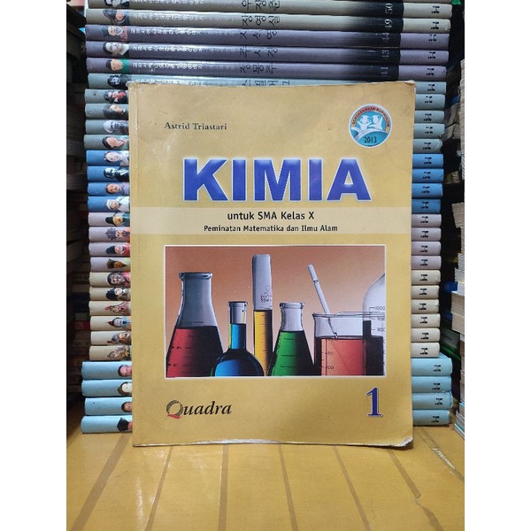Buku kimia untuk SMS kelas 1 X 10 kurikulum 2013 quadra