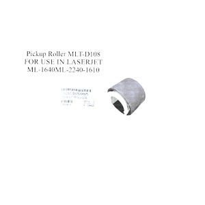 Pickup Roller MLT-D108 FOR USE IN LASERJET ML-1640ML-2240-1610