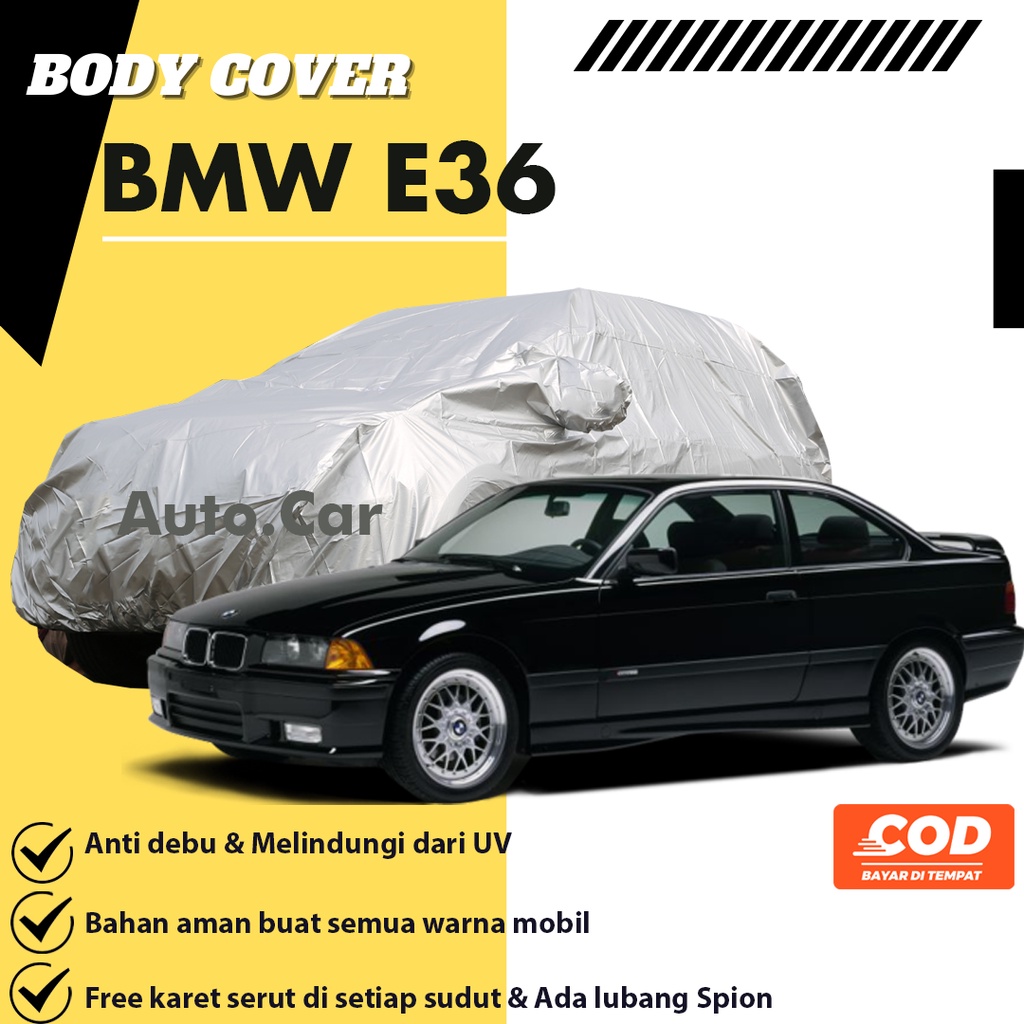 BMW E36 Body Cover Mobil bmw Sarung Mobil bmw e36/bmw e30/bmw e46/corolla/corolla twincam/corolla great/corolla all new/bmw e90/bmw e90 325i