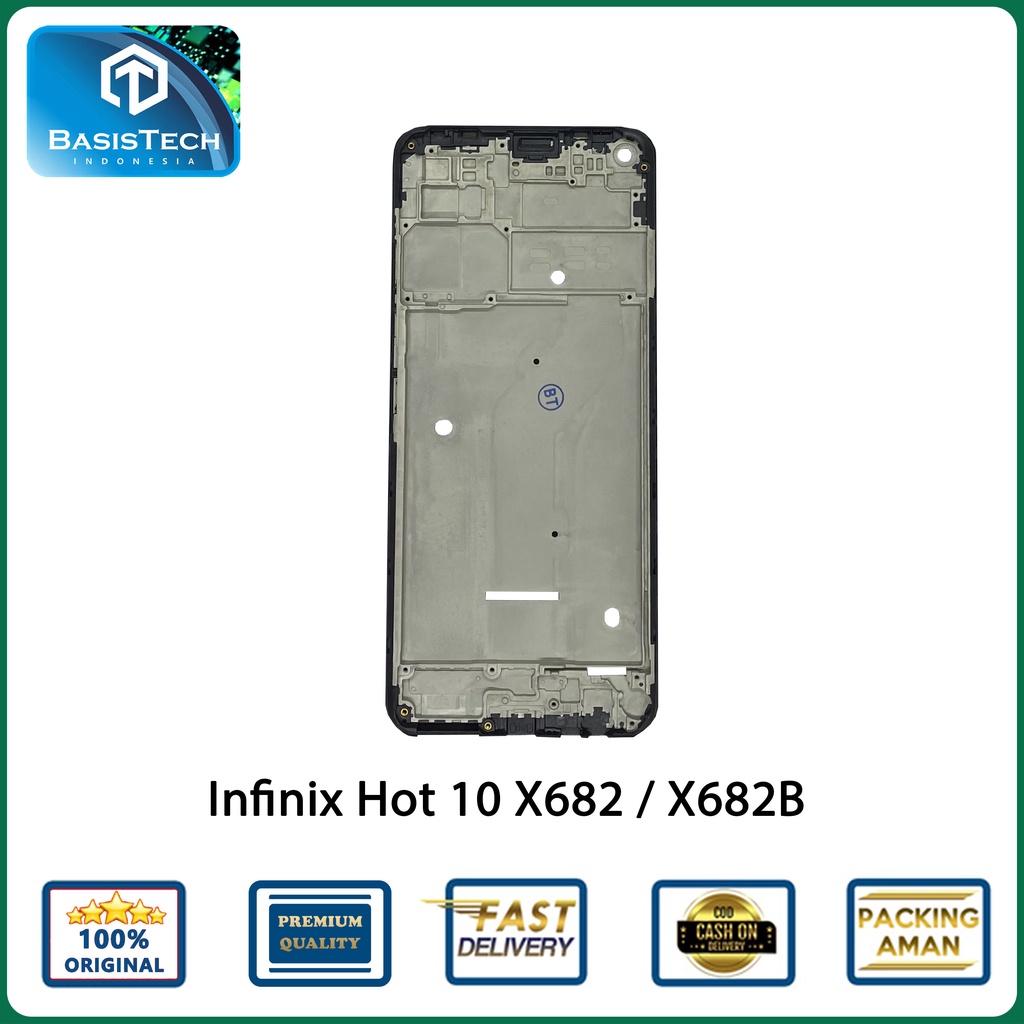 FRAME TATAKAN LCD INFINIX HOT 10 X682 X682B ORIGINAL QUALITY