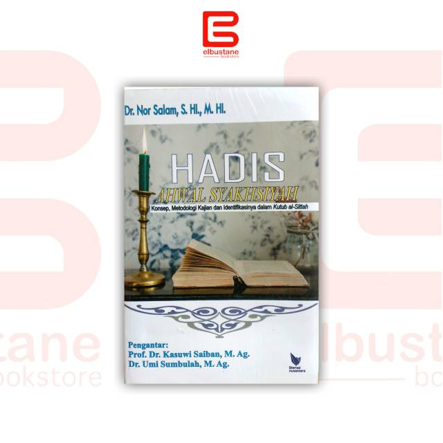 Hadis Ahwal Syakhsiyah - Konsep Metodologi Kajian dan Identifikasinya dalam Kutub al-Sittah