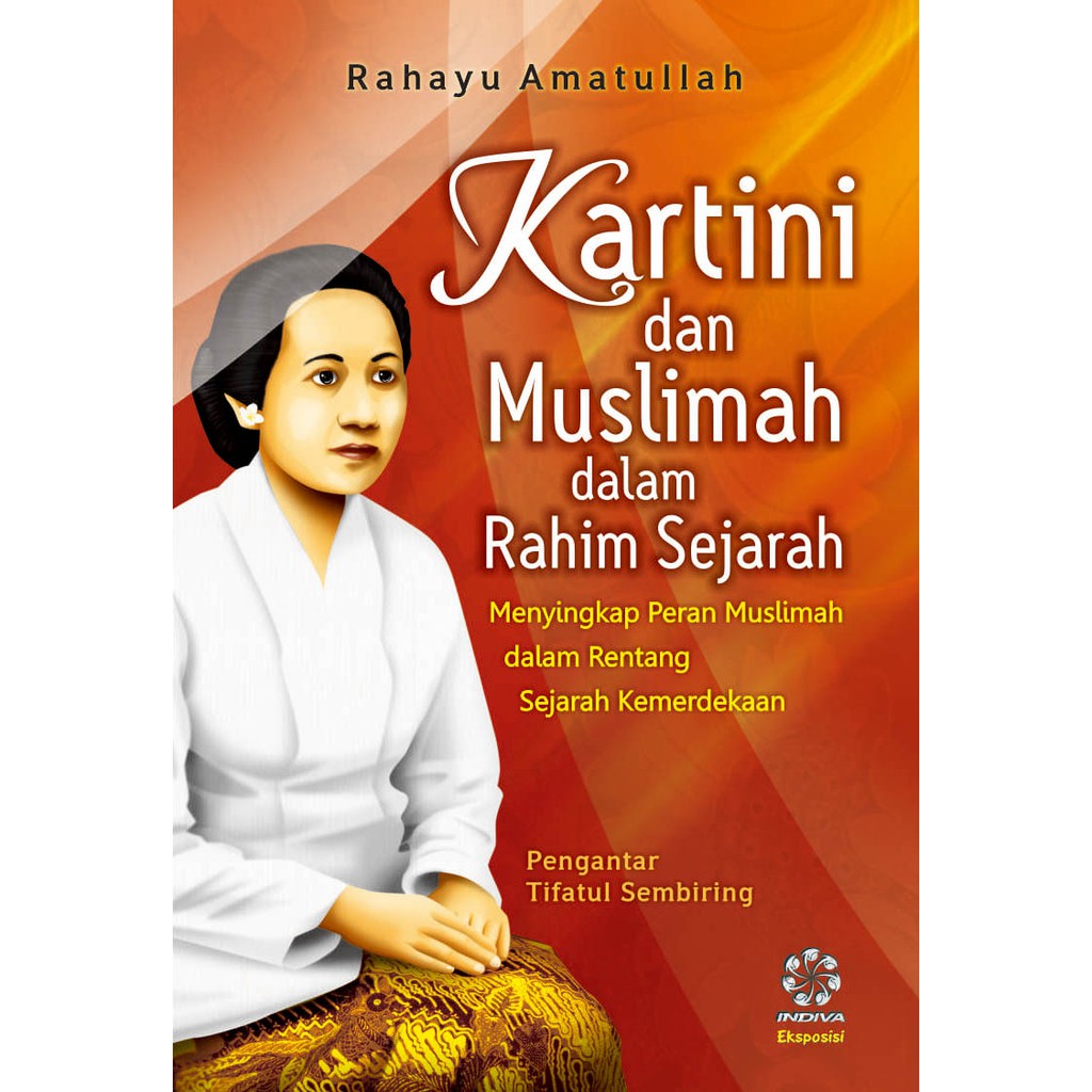 Kartini dan Muslimah dalam Rahim Sejarah