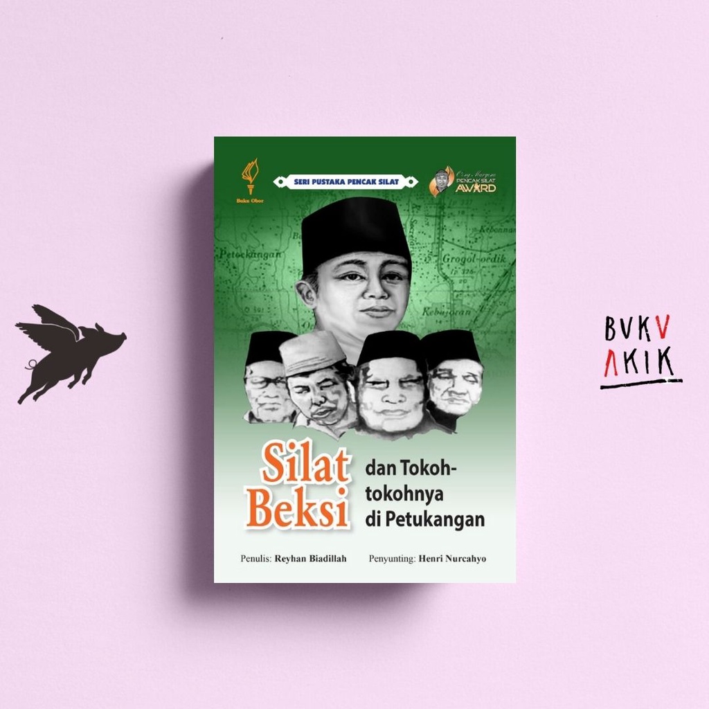 Silat Beksi dan Tokoh-tokohnya di Petukangan - Reyhan Biadillah