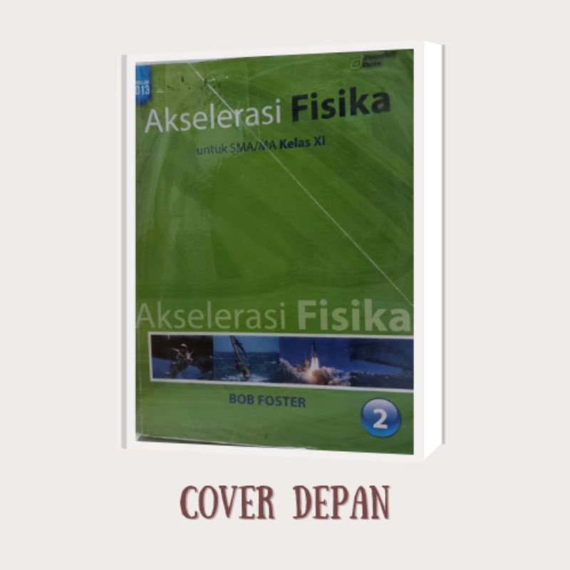 Buku Akselerasi FISIKA SMA Kelas XI Bob Foster