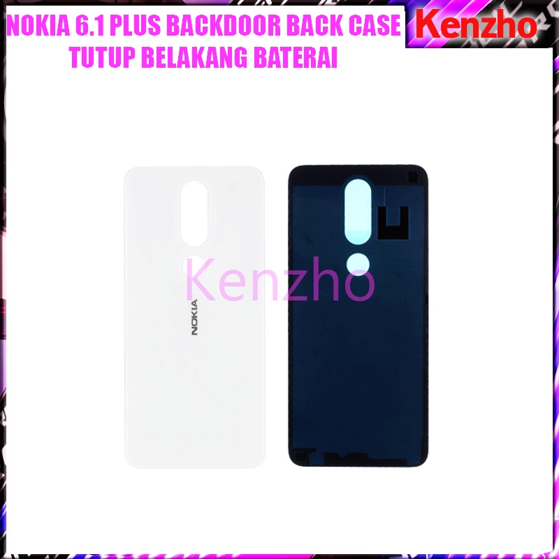 NOKIA 6.1 PLUS BACKDOOR BACK CASE TUTUP BELAKANG BATERAI