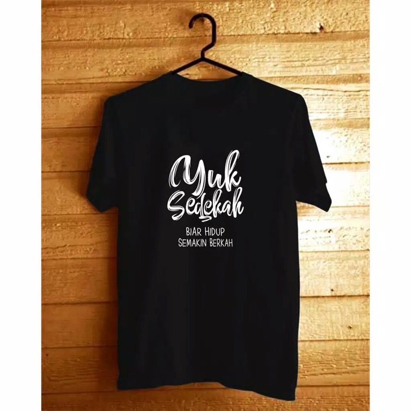 KAOS DAKWAH BAJU KAOS T SHIRT PRIA WANITA DISTRO DAKWAH ISLAM ISLAMI ALZARA YUK SEDEKAH KATA KATA XL