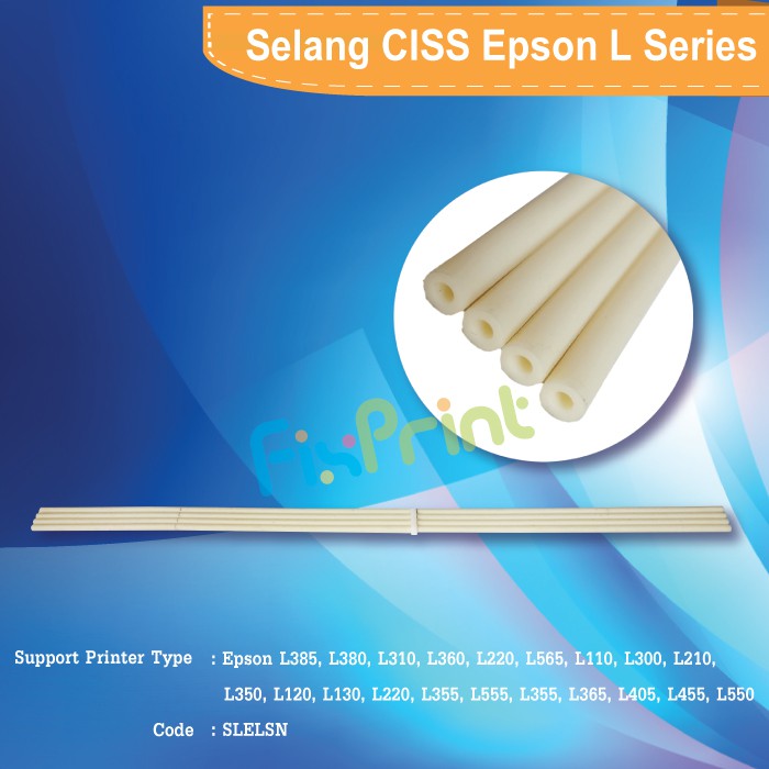 Selang Tabung Infus EpsonL110 L120 L121 L210 L220 L300 L310 L350 L355 L360 L365 L380 L385 L405 L485 L550 L555 L565