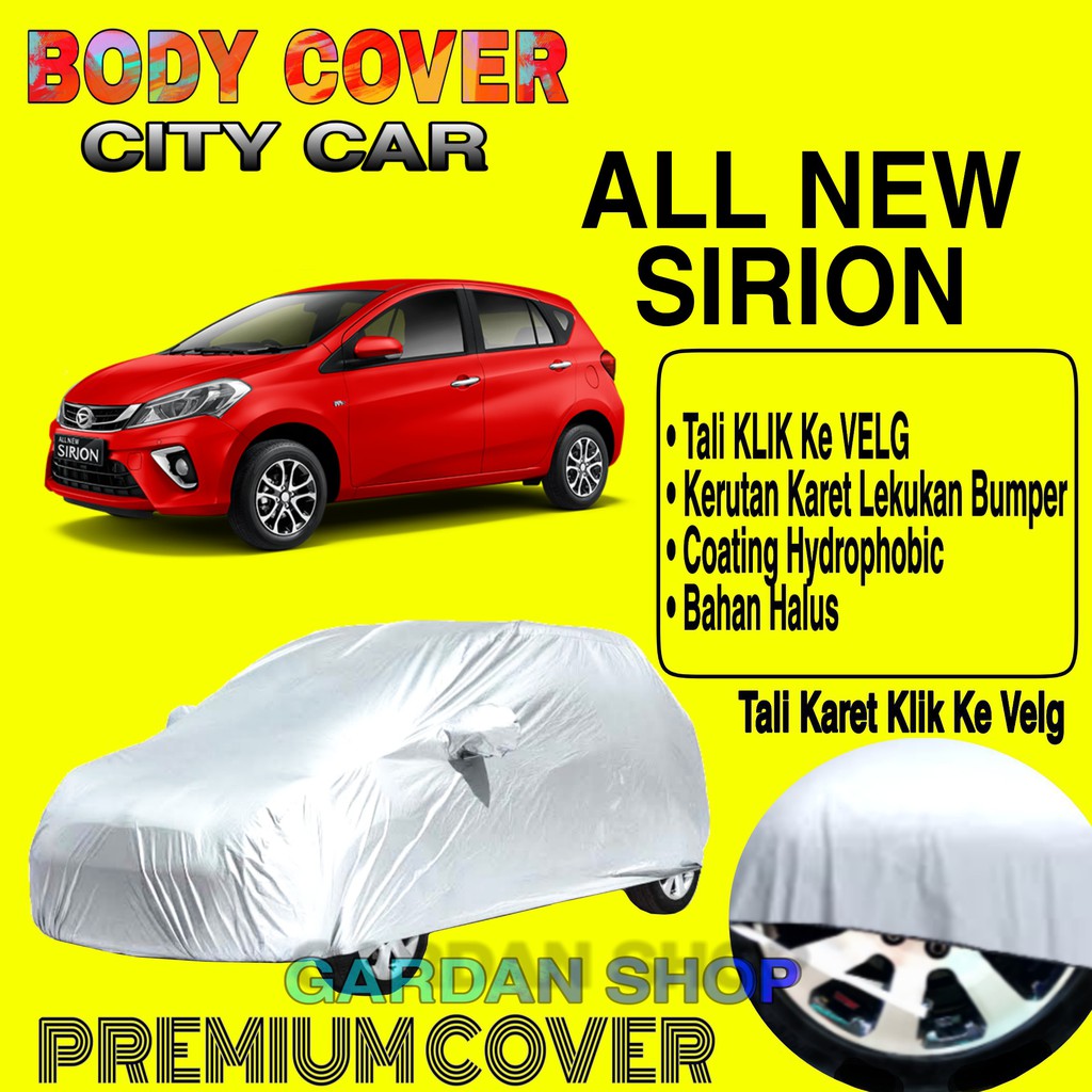 Sarung Mobil ALL NEW SIRION Polos Body Cover penutup Mobil New Sirion PREMIUM