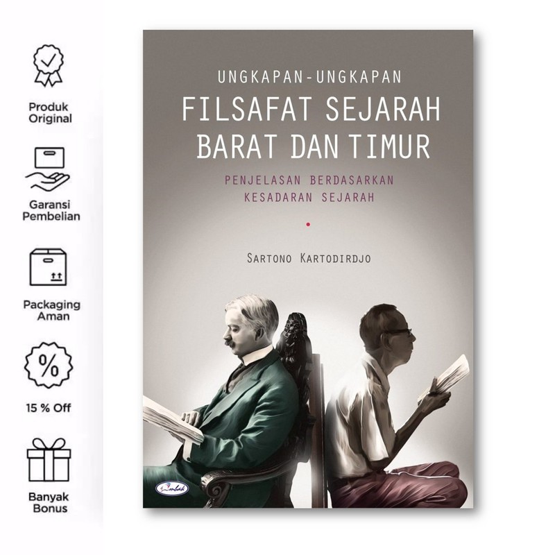 Ungkapan Ungkapan Filsafat Sejarah Barat Dan Timur Penjelasan Berdasarkan Kesadaran Sejarah Indonesia