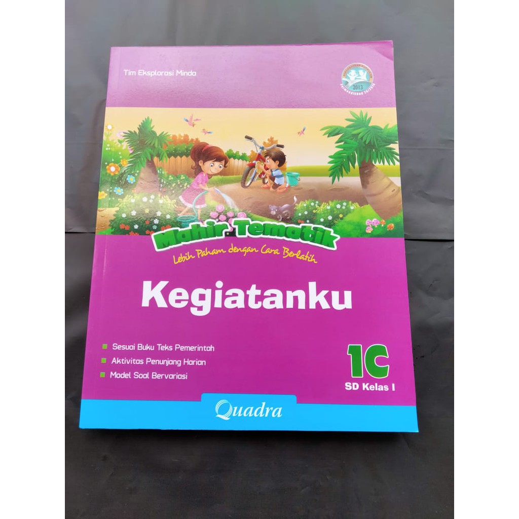 Mahir Tematik Quadra SD K13 Kelas 1C