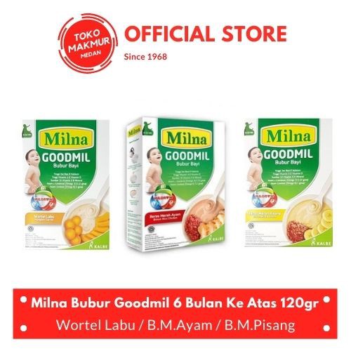 MILNA BUBUR GOODMIL 6 BULAN KE ATAS 120GR