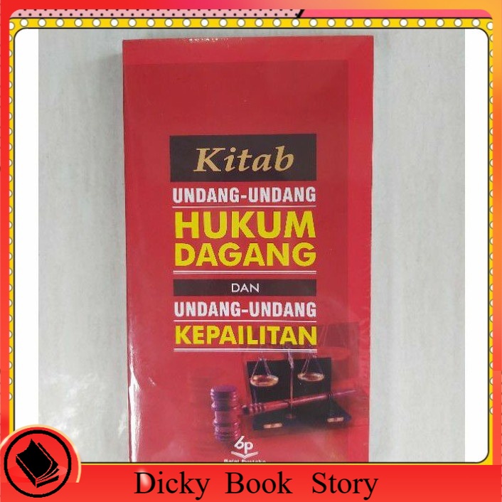 

KITAP UNDANG UNDANG HUKUM DAGANG DAN KEPAILITAN BY SUBEKTI