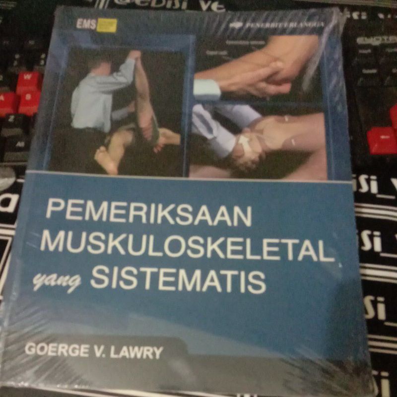 

BUKU PEMERIKSAAN MUSKULOSKELETAL YANG SISTEMATIS ERLANGGA ORIGINAL