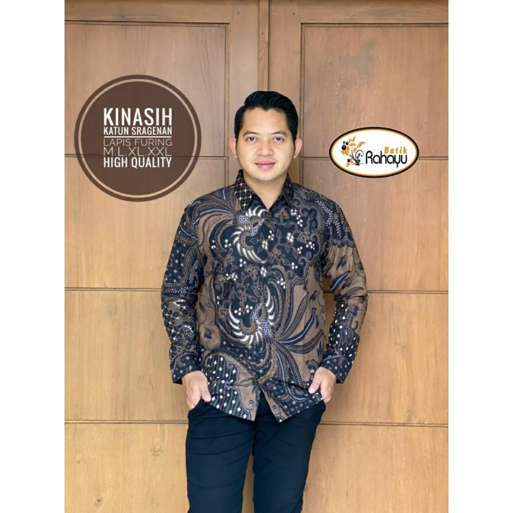 KINASIH RAHAYU KEMEJA BATIK PRIA LENGAN PANJANG LAPIS FURING ATASAN BATIK PREMIUM RAHAYU GIANDRA KAPAL KANDAS MERAK NJOGET RAKABUMING AROMA KOPI KAMANDANU BLUE PEKSI SEMULUR PRASTOWO WIRABUMI SOGAN NAGA MERAH TIERTA SEMULUR CENDRAWASIH KERTOSONO BIRU JAGO