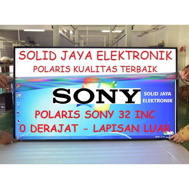 POLARIZER POLARIS TV LCD SONY 32 INC 0 DERAJAT PLASTIK LAPISAN LUAR POLARISER 32 IN INCH