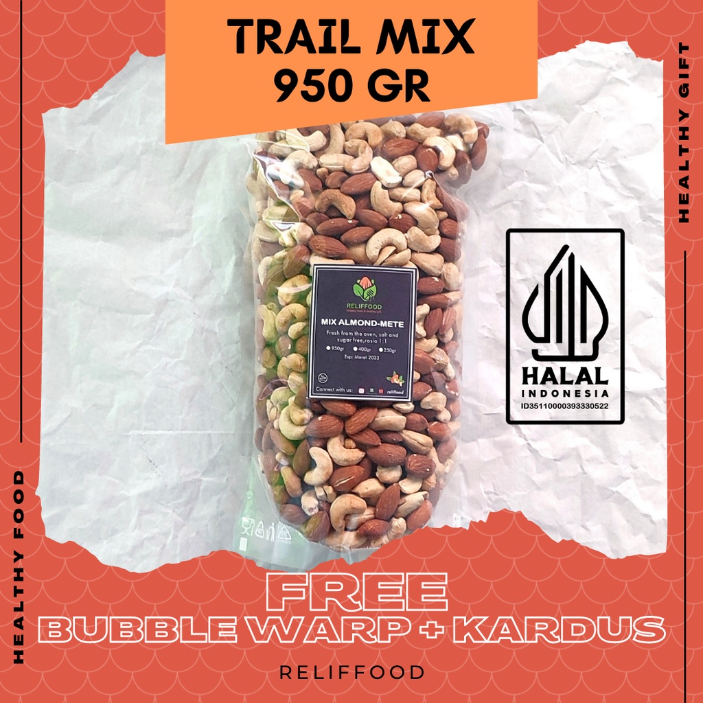 TRAIL MIX KACANG ALMOND DAN METE MEDE PANGGANG 950 GRAM MIXED NUTS