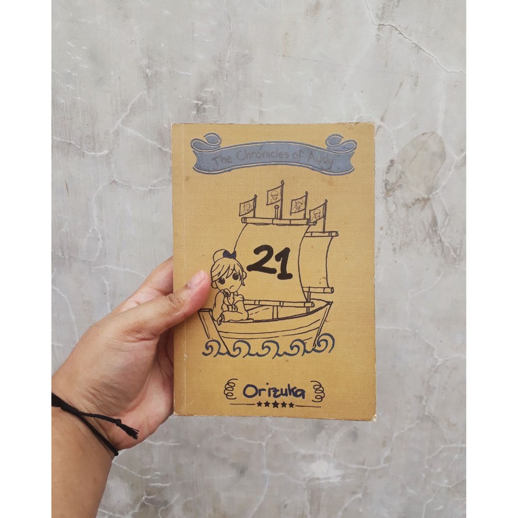 The Chronicles of Audy : 21 by Orizuka Preloved