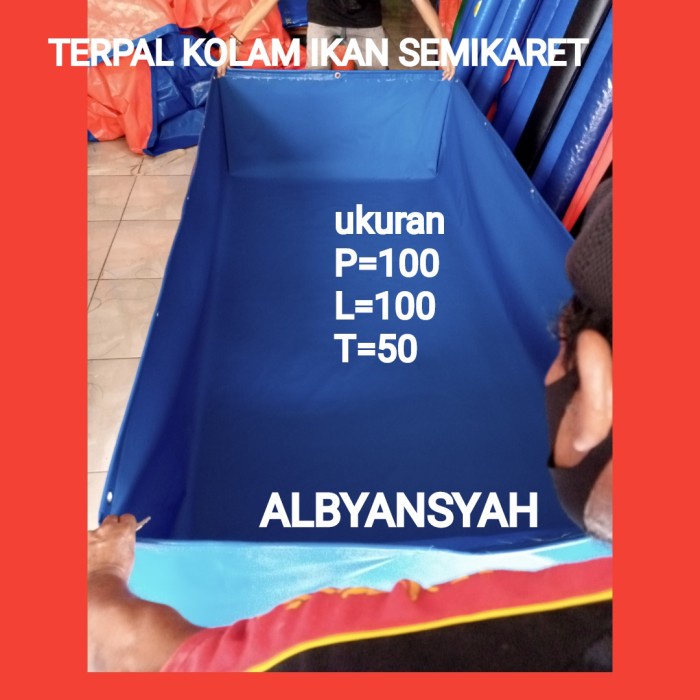 TERPAL KOLAM IKAN SEMI KARET UK 10010050 BAHAN SEMI KAREN ORCED