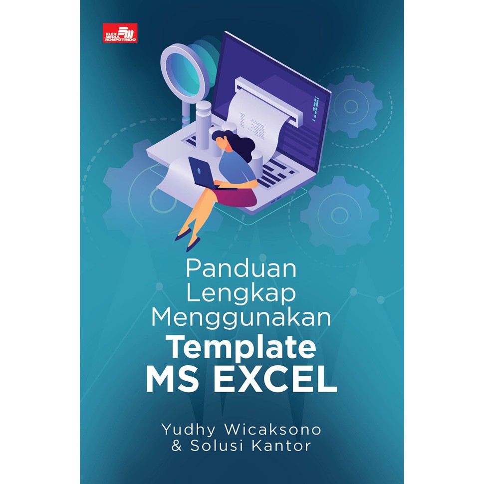 

Panduan Lengkap Menggunakan Template Excel