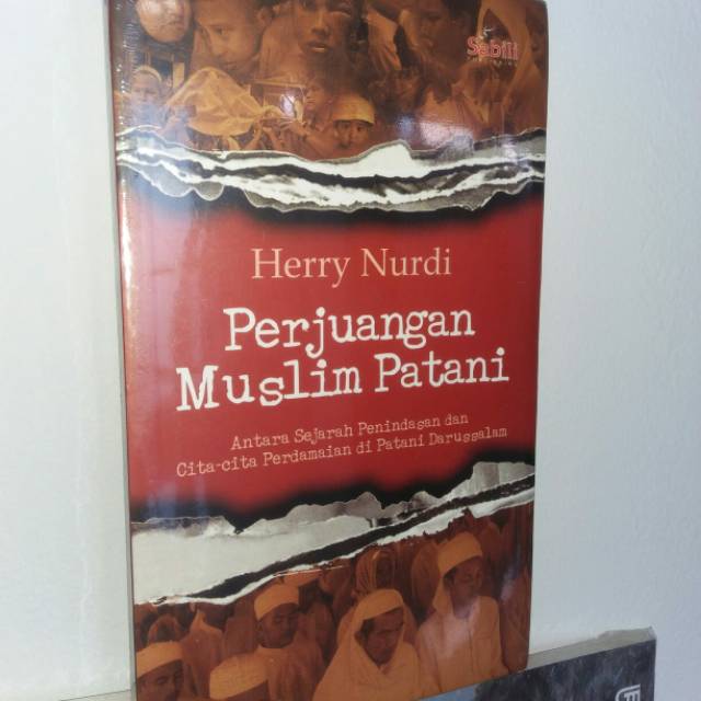 Perjuangan Muslim Patani by Herry Nurdi