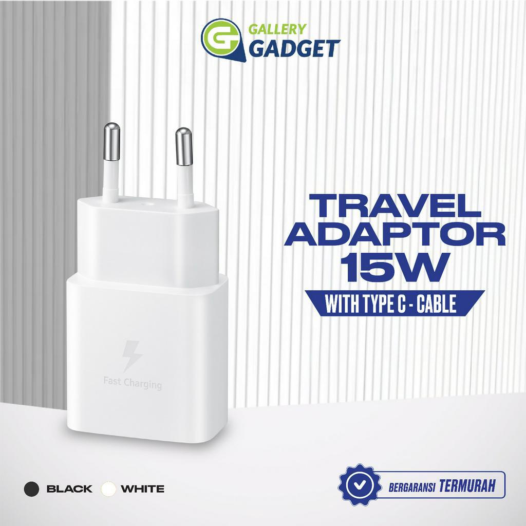 Charger Samsung Travel Adapter USB 15W 15 Watt Cable Type C Batok Carger Kepala Casan Garansi Resmi