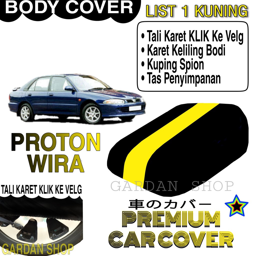 Body Cover PROTON WIRA List KUNING Penutup Pelindung Bodi Mobil Proton Wira PREMIUM Yellow