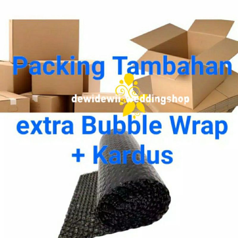 EXTRA BUBBLE WRAP + KARDUS