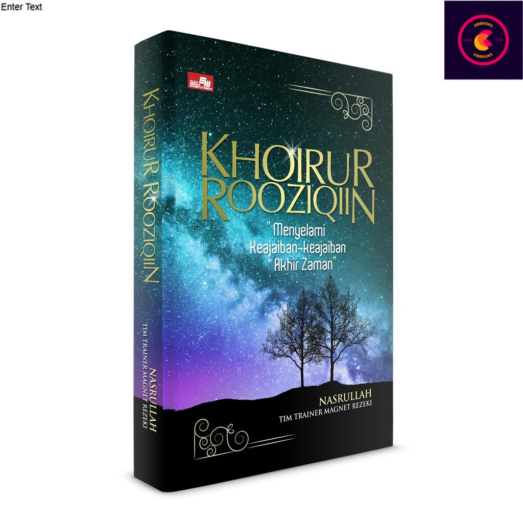 Khoirur Rooziqiin (karya Nasrullah)