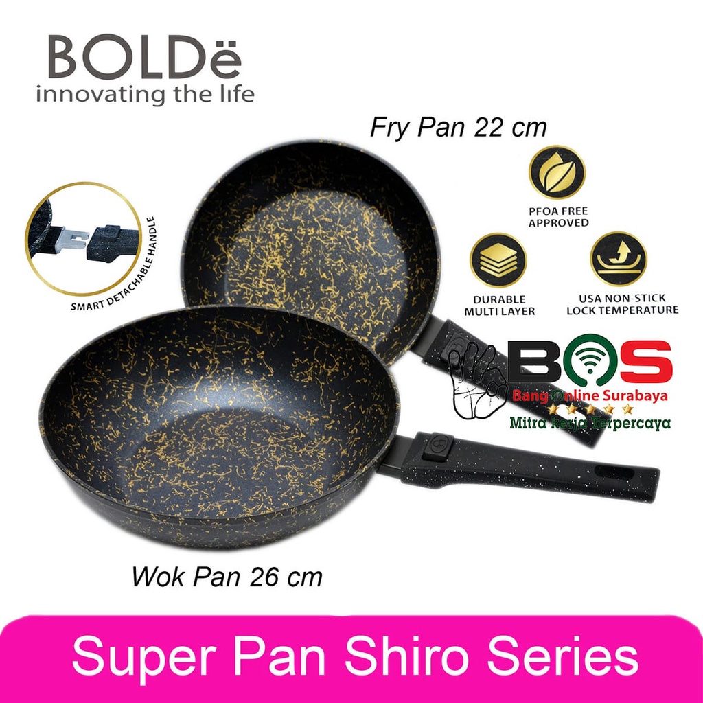 Bolde Super Pan Shiro 2 in 1 Frypan 22CM dan 26CM Detachable Handle