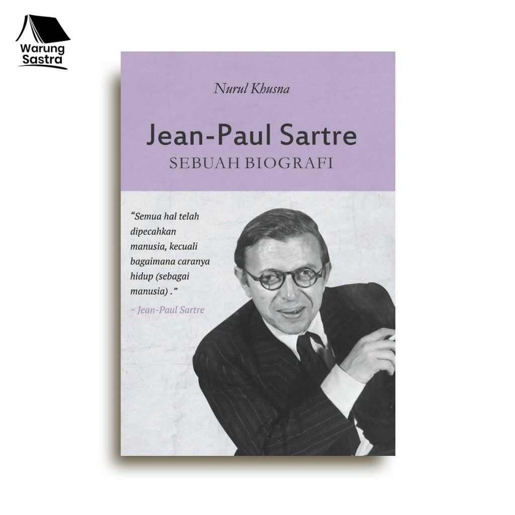 JEAN-PAUL SARTRE: Sebuah Biografi