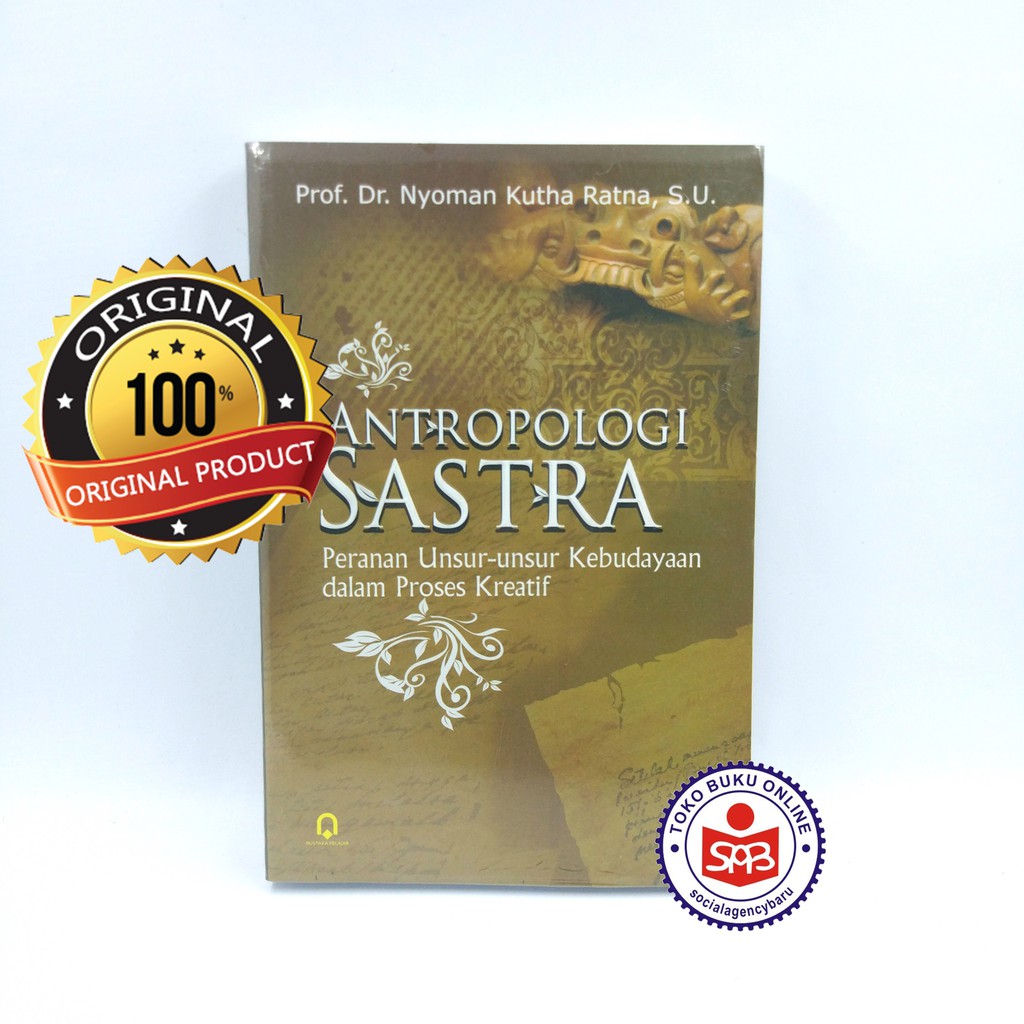 Antropologi Sastra - Prof. Dr. Nyoman Kutha Ratna