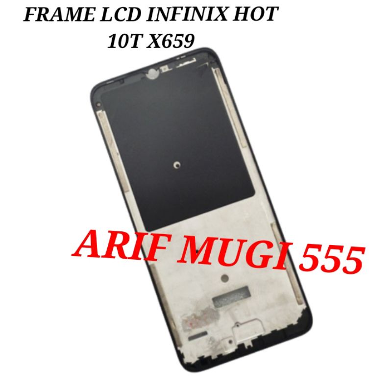 Front Frame Tulang Tengah Lcd Infinix Hot 10T X659 Original