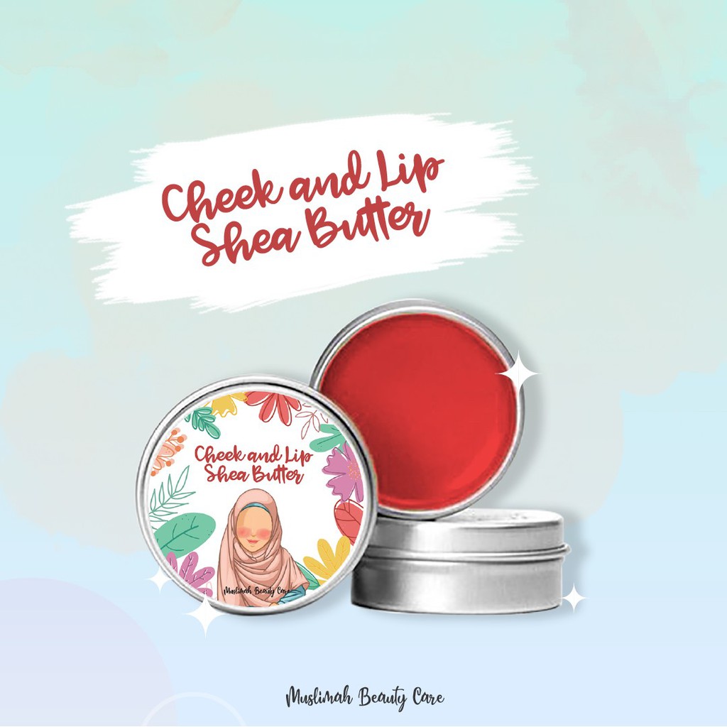 Lip Balm Cheek and Lip Shea Butter