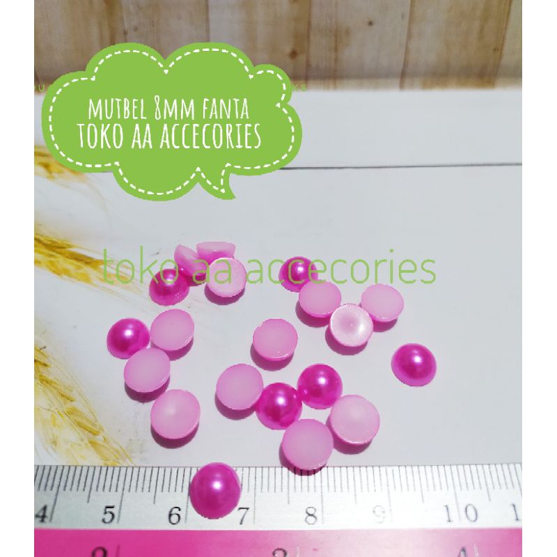 mutbel mutiara belah 8mm isi 25 buah fanta