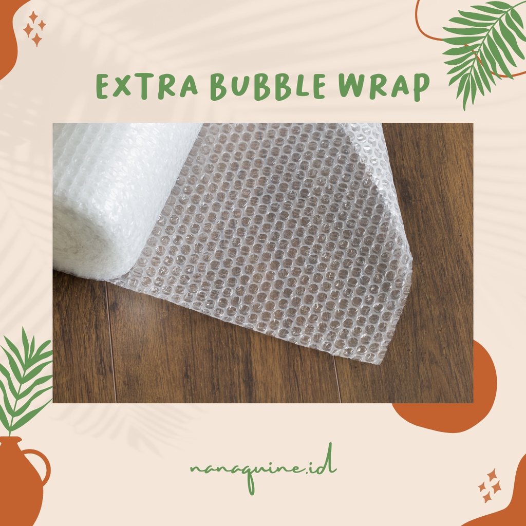 

EXTRA BUBBLE WRAP