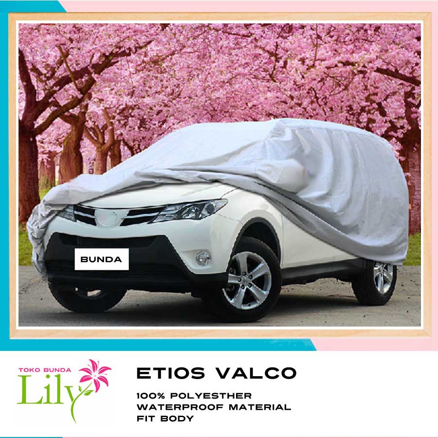 Cover Silver Mobil ETIOS VALCO Waterproof / Sarung Mobil ETIOS VALCO