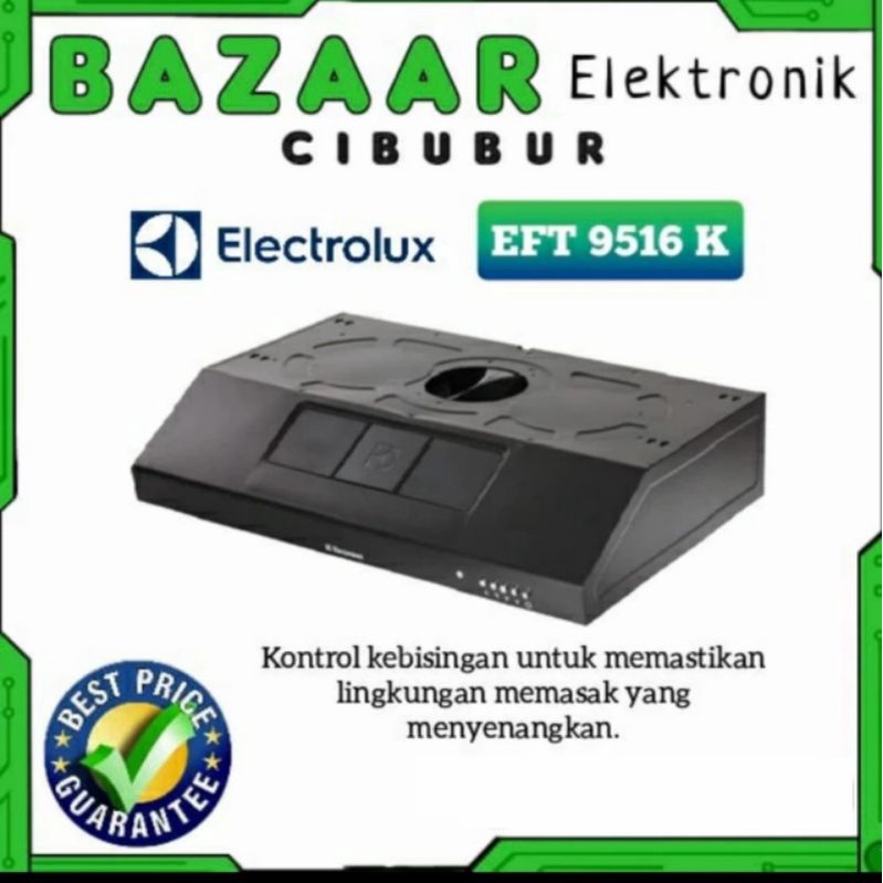 COOKER HOOD ELECTROLUX EFT9516K PENGHISAP ASAP EFT 9516 K COOKER HOOD