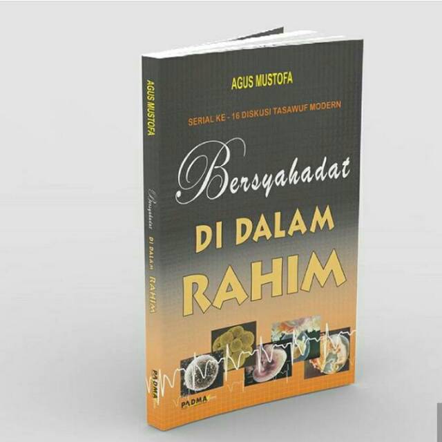 Bersyahadat dalam Rahim - Agus Mustofa