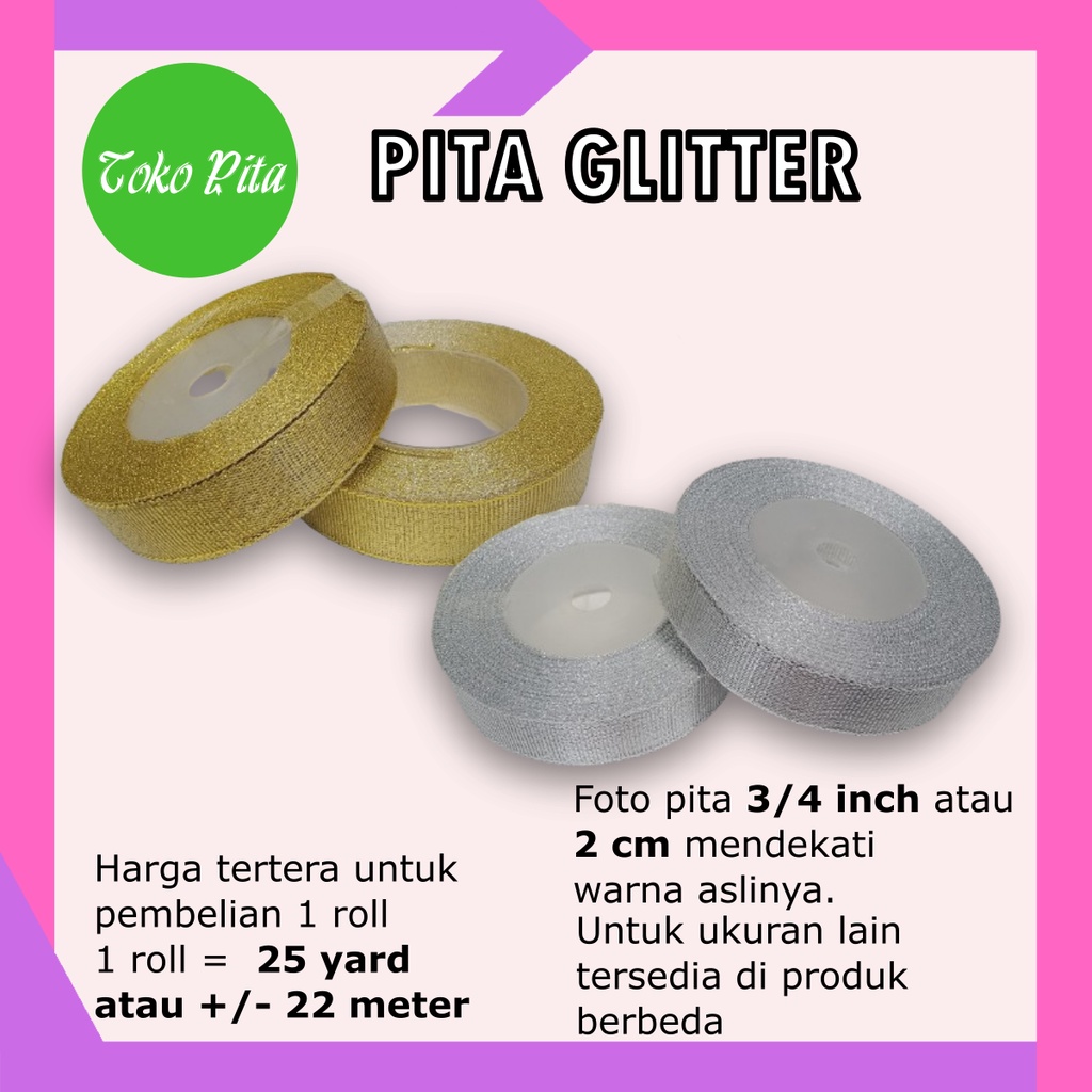 

Pita Glitter 2 cm / 3/4 inch harga per roll 25 yard